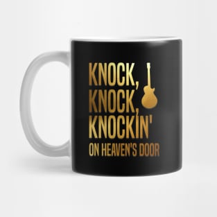 Knockin' On Heaven's Door Mug